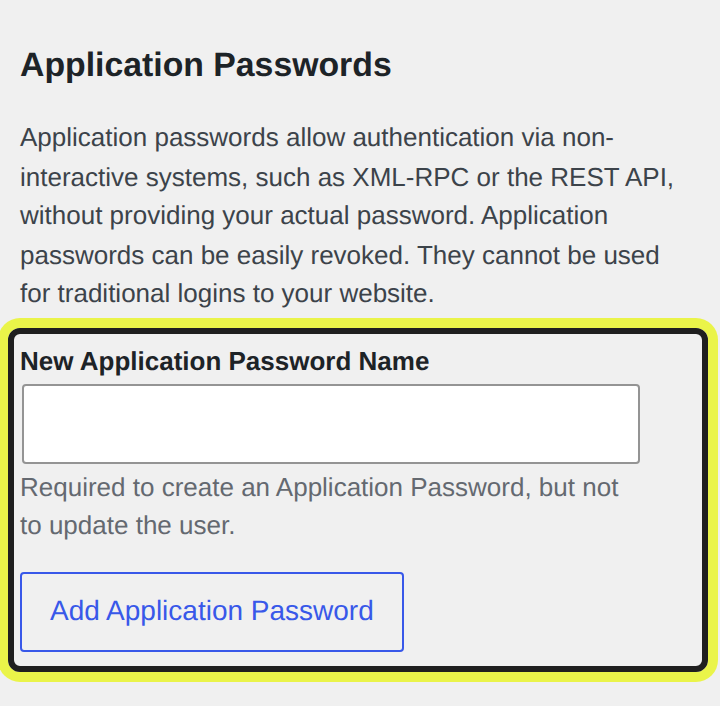 WordPress profile page: the Application Passwords section, with the New Application Password Name box and Add Application Password button